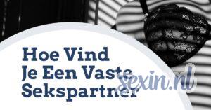 SXN Hoe vind je een vaste sekspartner