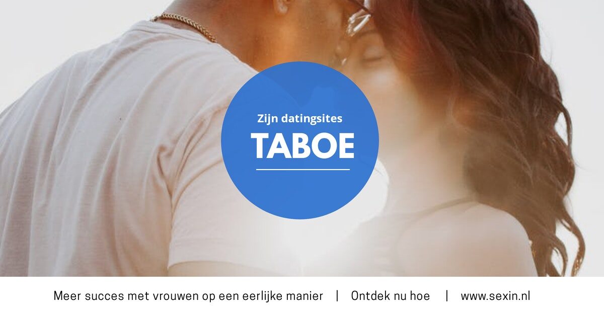 SXN Zijn datingsites taboe